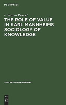 portada The Role of Value in Karl Mannheims Sociology of Knowledge (Studies in Philosophy) (in English)