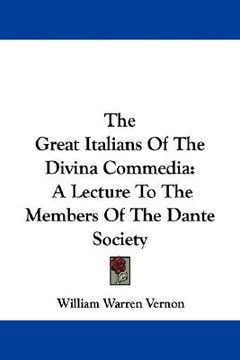 portada the great italians of the divina commedia: a lecture to the members of the dante society (en Inglés)