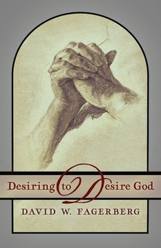 portada Desiring to Desire God (en Inglés)