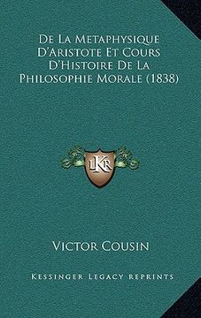 portada De La Metaphysique D'Aristote Et Cours D'Histoire De La Philosophie Morale (1838) (en Francés)