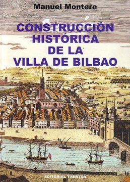 portada Construccion Historica de la Villa de Bilbao