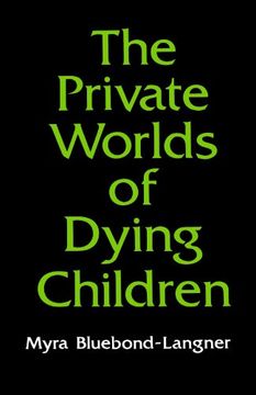 portada The Private Worlds of Dying Children (en Inglés)