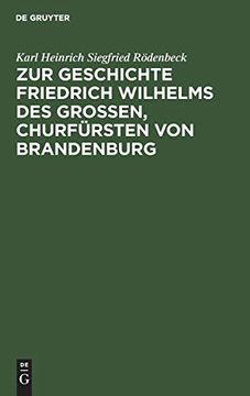 portada Zur Geschichte Friedrich Wilhelms des Großen, Churfürsten von Brandenburg 