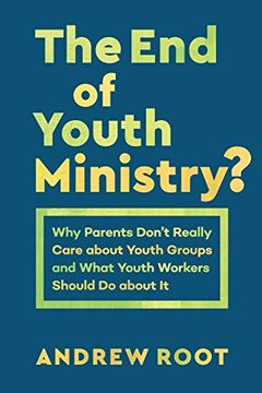 portada End of Youth Ministry? (Theology for the Life of the World) (en Inglés)