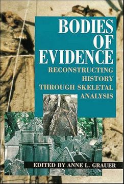 portada Bodies of Evidence: Reconstructing History Through Skeletal Analysis 