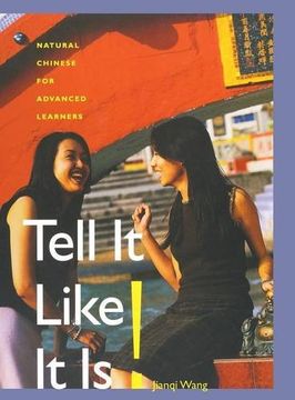 portada Tell It Like It Is!: Natural Chinese for Advanced Learners