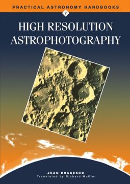 portada High Resolution Astrophotography Paperback (Practical Astronomy Handbooks) (in English)