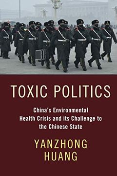 portada Toxic Politics: China'S Environmental Health Crisis and its Challenge to the Chinese State (en Inglés)