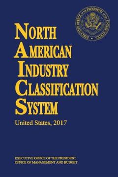 portada North American Industry Classification System(naics) 2017 Paperbound (en Inglés)