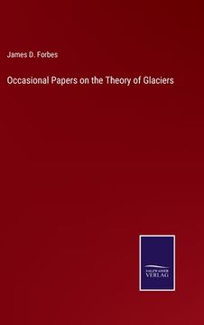 portada Occasional Papers on the Theory of Glaciers (en Inglés)