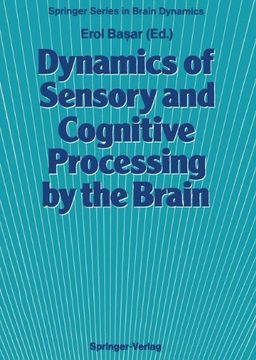 portada dynamics of sensory and cognitive processing by the brain: integrative aspects of neural networks, electroencephalography, event-related potentials, c (en Inglés)