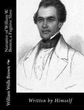 portada Narrative of William W. Brown, a Fugitive Slave: Written by Himself (en Inglés)