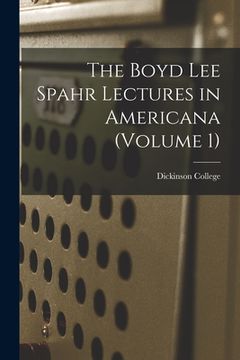 portada The Boyd Lee Spahr Lectures in Americana (Volume 1) (en Inglés)