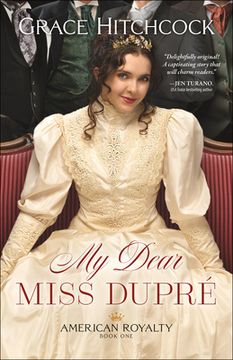 portada My Dear Miss Dupré: 1 (American Royalty) 