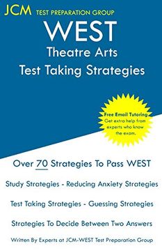 portada West Theatre Arts - Test Taking Strategies: West-E 055 Exam - Free Online Tutoring - new 2020 Edition - the Latest Strategies to Pass Your Exam.