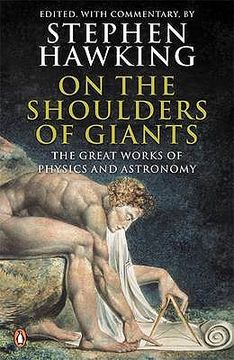 portada On the Shoulders of Giants: The Great Works of Physics and Astronomy 