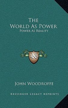portada the world as power: power as reality (in English)