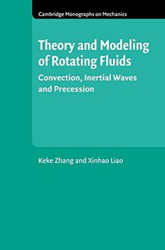 portada Theory and Modeling of Rotating Fluids: Convection, Inertial Waves and Precession (Cambridge Monographs on Mechanics) (en Inglés)