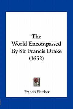 portada the world encompassed by sir francis drake (1652) (en Inglés)