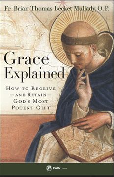 portada Grace Explained: How to Receive -- and Retain -- God'S Most Potent Gift (in English)