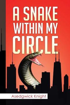 portada Snake Within My Circle (en Inglés)