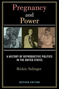 portada Pregnancy and Power, Revised Edition: A History of Reproductive Politics in the United States (en Inglés)