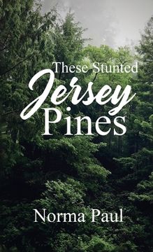 portada These Stunted Jersey Pines (in English)