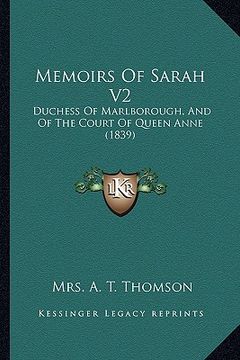 portada memoirs of sarah v2: duchess of marlborough, and of the court of queen anne (1839) (en Inglés)