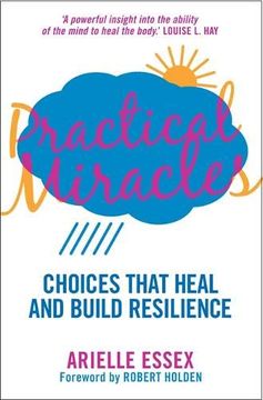 portada Practical Miracles: Choices That Heal and Build Resilience 