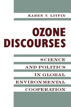 portada Ozone Discourses: Science and Politics in Global Environmental Cooperation (en Inglés)