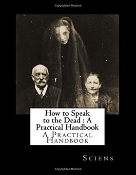portada How to Speak to the Dead: A Practical Handbook (in English)