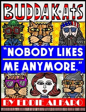 portada Nobody Likes Me Anymore: The BuddaKats (en Inglés)