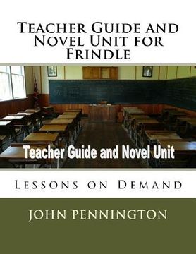 portada Teacher Guide and Novel Unit for Frindle: Lessons on Demand (en Inglés)