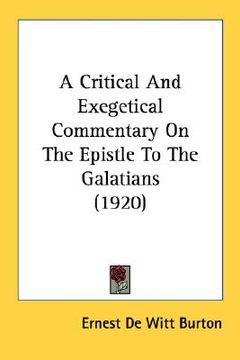 portada a critical and exegetical commentary on the epistle to the galatians (1920)