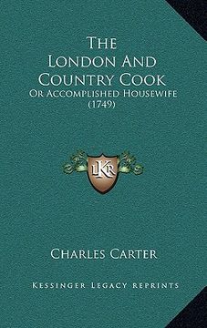 portada the london and country cook: or accomplished housewife (1749)