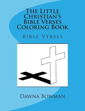 portada The Little Christian's Bible Verses Coloring Book: Bible Verses (en Inglés)