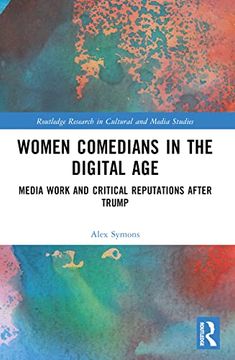 portada Women Comedians in the Digital age (Routledge Research in Cultural and Media Studies) (in English)
