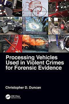portada Processing Vehicles Used in Violent Crimes for Forensic Evidence (en Inglés)