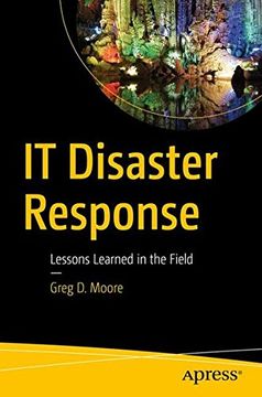 portada It Disaster Response: Lessons Learned in the Field (en Inglés)