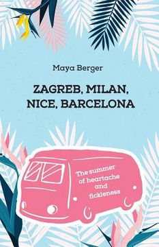 portada Zagreb, Milan, Nice, Barcelona: The summer of heartache and fickleness (en Inglés)