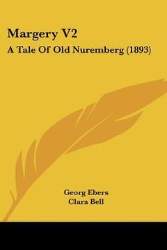 portada margery v2: a tale of old nuremberg (1893)