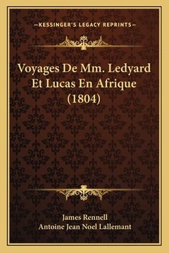 portada Voyages De Mm. Ledyard Et Lucas En Afrique (1804) (en Francés)