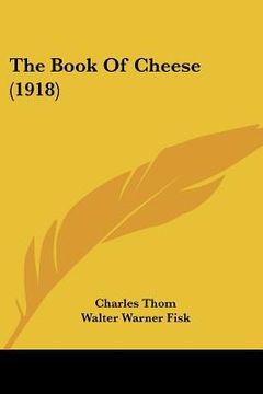 portada the book of cheese (1918) (en Inglés)