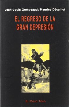 portada El Regreso de la Gran Depresión (Ensayo) (in Spanish)