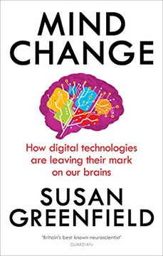 portada Mind Change: How digital technologies are leaving their mark on our brains
