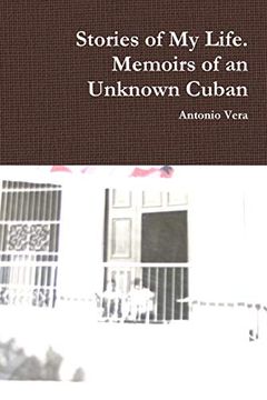 portada Stories of my Life. Memoirs of an Unknown Cuban (in English)