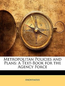 portada metropolitan policies and plans: a text-book for the agency force