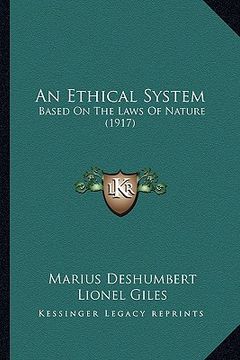 portada an ethical system: based on the laws of nature (1917) (in English)