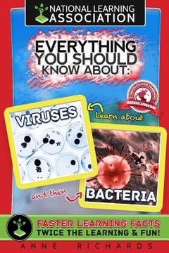 portada Everything You Should Know About Viruses and Bacteria (en Inglés)