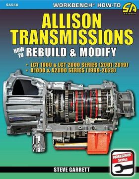 portada Allison Transmissions: Covers Lct 1000 & Lct 2000 Series 2001-2019 and A1000 & A2000 Series 1999-2023